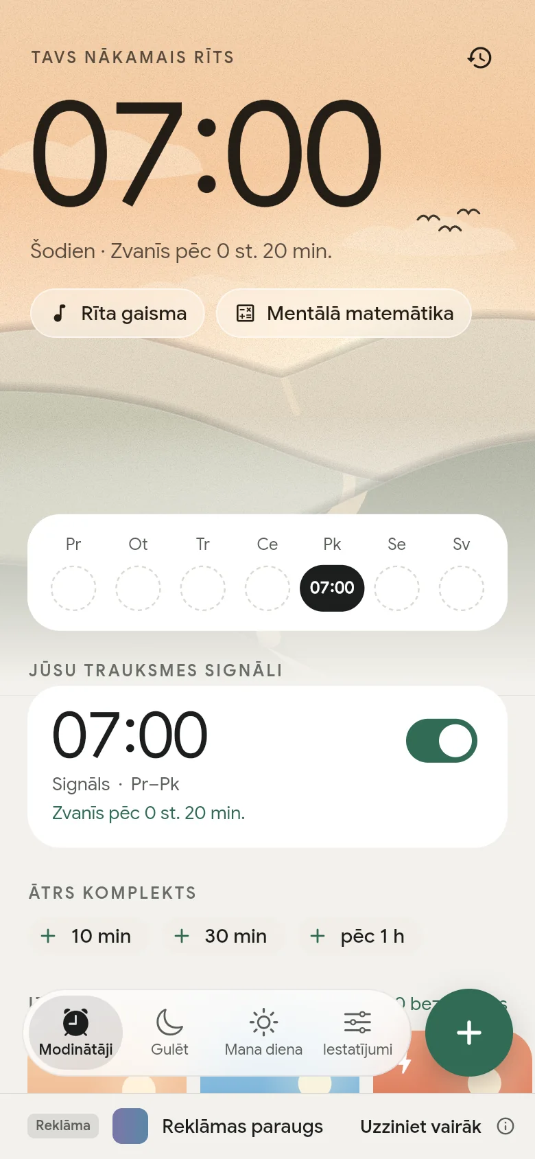 Cilne “Modinātāji”: nākamais modinātājs ir iestatīts uz plkst. 07:00.
